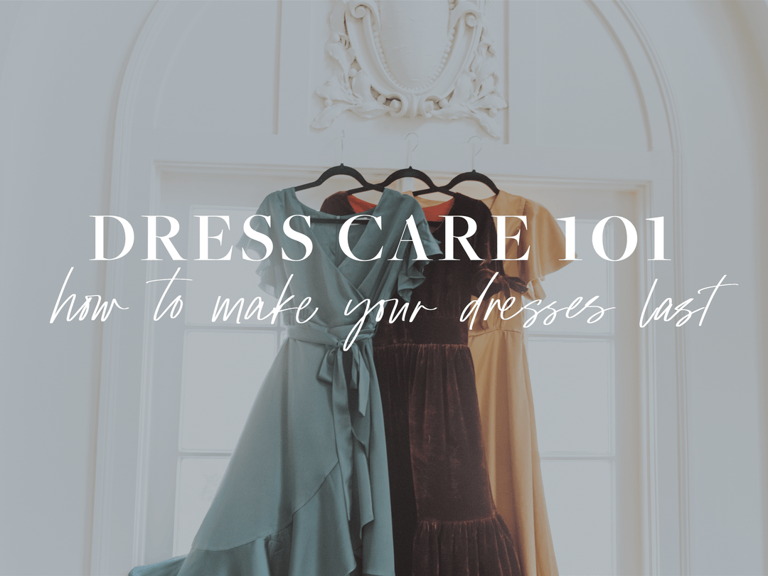 Dress Care 101 - Ivy City Co